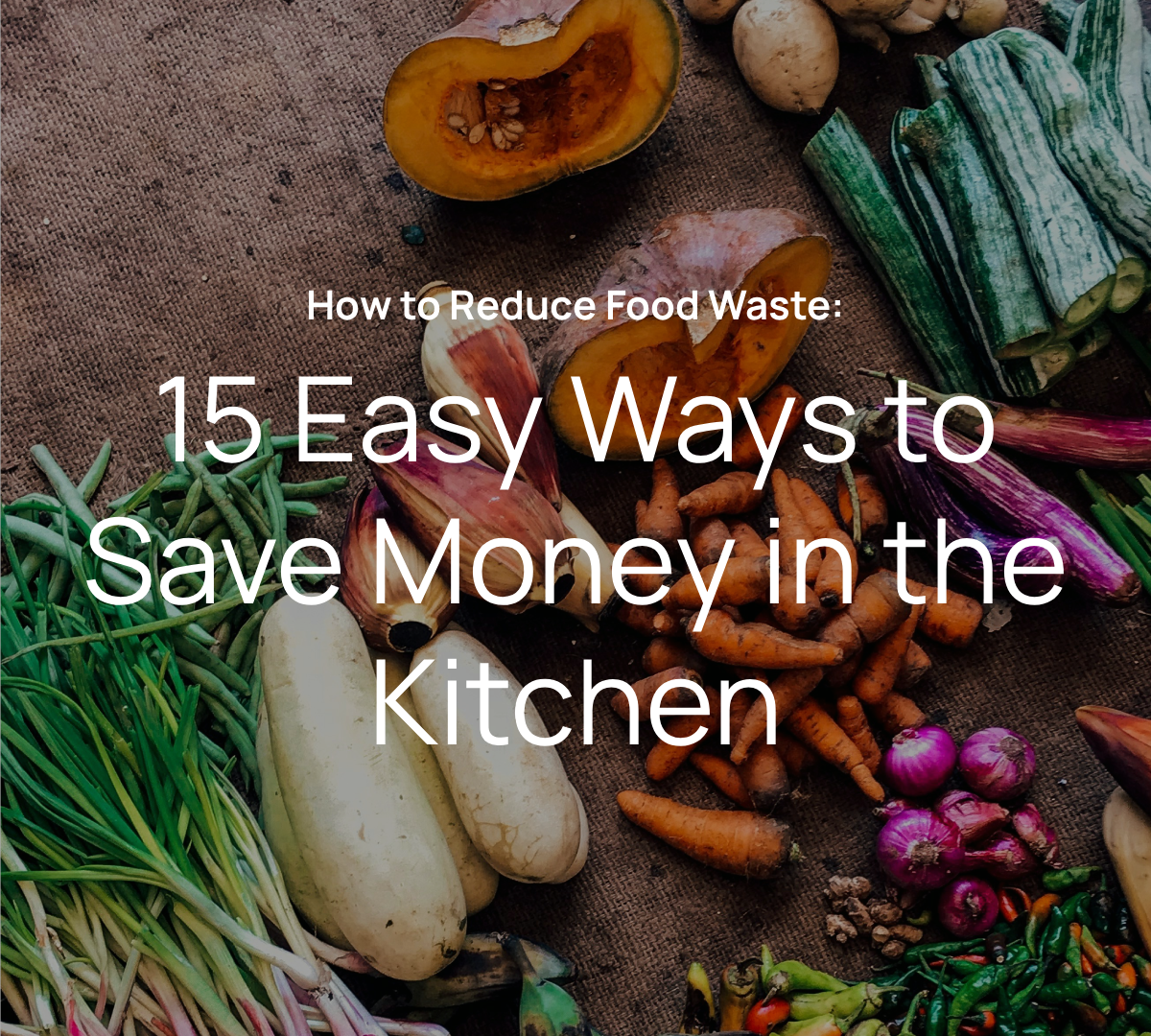 Fresh vegetables and fruits in a reusable bag on a kitchen counter, showing how to reduce food waste and save money
